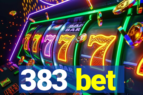 383 bet